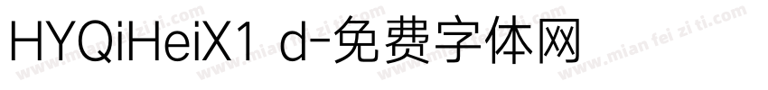 HYQiHeiX1 d字体转换